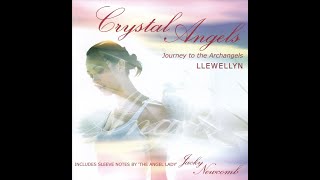 Crystal Angels - Llewellyn \u0026 Juliana [Full Album]