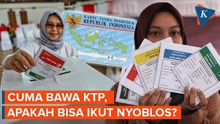 Apakah Bisa Mencoblos Hanya Gunakan KTP? Ini Penjelasan KPU