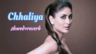 chhaliya (slowed \u0026 reverb) || lofi song || Sunidhi Chauhan, Piyush Mishra || hindi song 🎶🎤🎧❤