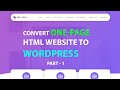 Convert Single-page Website to WordPress in Hindi || Convert HTML to WordPress in Hindi || Part - 1