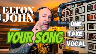 Elton John - Your Song (Cover by Just Joe)(One Take Vocal)