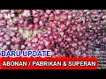 BAWANG ABONAN / PABRIKAN HARGANYA 10000 [] SUPERAN DAN KALIMANTAN...???