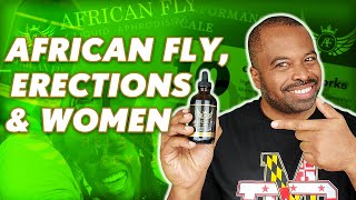 How To Boost Erections with African Fly & How It Stimulates Women