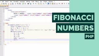Fibonacci Numbers in PHP | Print the First n Fibonacci Numbers using HTML Form and PHP
