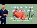 Best Exercises to Improve Heart Health for Seniors | Make your Heart Stronger for Seniors 60s -80s