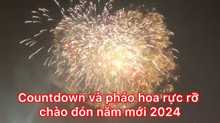 Màn đếm ngược và pháo hoa rực rỡ chào đón năm mới 2024| countdown happy new year 2024