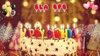 ELA EFE Birthday Song – Happy Birthday Ela Efe