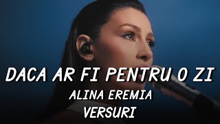 Alina Eremia - Dacă ar fi pentru o zi (Versuri / Lyrics)