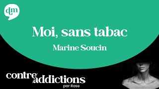 Moi, sans tabac - Marine Soucin