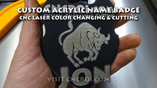 Custom Acrylic Name Badge: CNC Laser Color Changed \u0026 Cut