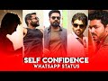 ⚡self confidence whatsapp status tamil 💥motivation status🔥my character status✨