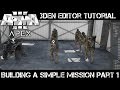 ArmA 3 3DEN Editor Tutorial - Building a Simple Mission part 1