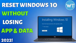 How To Reset Windows 10 Without Losing Data, Apps And Files! 2022