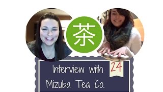 Interview with Lauren Purvis of Mizuba Tea Co.