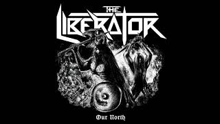 The Liberator - Our North (Ep: 2015)