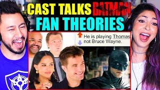 THE BATMAN Fan Theories with ROB PATTINSON, ZOË KRAVITZ, PAUL DANO & JEFFREY WRIGHT - Reaction!