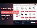 🔥Complete Ecommerce Website using React JS Tailwind CSS and Context API || Step by Step Tutorial