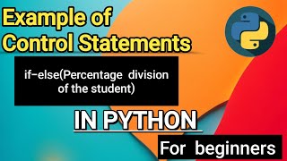 Example of Control Statement in Python| Python Tutorial in Hindi (With Notes)