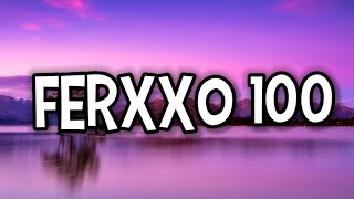 Feid - Ferxxo 100 (Letra_Lyrics)1