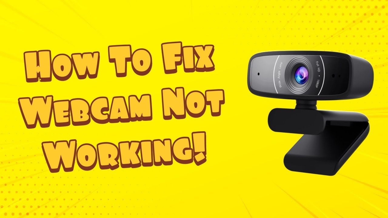 How To Fix Webcam Not Working In Windows 10 - 2021 - YouTube