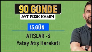 Yatay Atış Hareketi | 2024 AYT Fizik kampı