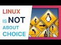 Linux is NOT about choice