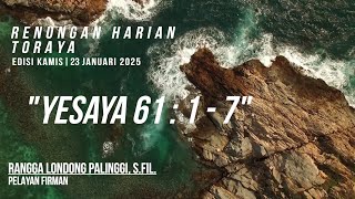 Renungan Harian Toraya | Kamis, 23 Januari 2025