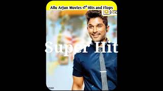 Allu Arjun Movies లో Hits and Flops నీ ఈ Video లో చూద్దాం! | Movies in Telugu | #youtubeshorts