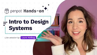 Intro to Design Systems | Penpot Hands-On Demo