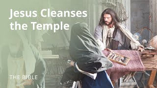 John 2 | Jesus Cleanses the Temple | The Bible