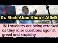 Dr. Shah Alam Khan (AIIMS) Speaks in Jnu