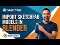 Import Sketchfab Models In Blender (Easy Guide)