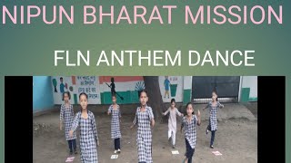 FLN ANTHEM DANCE UNDER NIPUN BHARAT MISSION #3