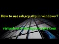 How to use ssh,scp,sftp in windows 7 cmd Prompt