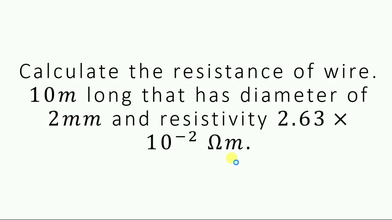 Calculate The Resistance Of A Wire ? Physics Numerical - YouTube