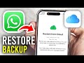 How To Restore WhatsApp Backup From iCloud On iPhone - Full Guide