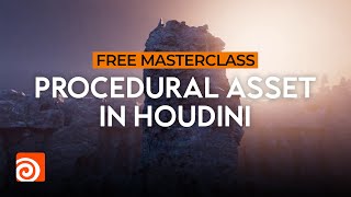 Free Masterclass: Procedural Asset Development for Environments in Houdini