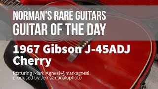 Norman's Rare Guitars - Guitar of the Day: 1967 Gibson J-45ADJ Cherry