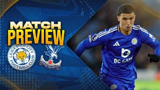 LEICESTER VS CRYSTAL PALACE - MATCH PREVIEW!🦊⚽