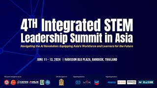 (Day 2) The 4th Integrated STEM Leadership Summit in Asia