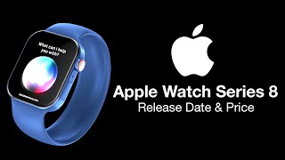 Apple Watch 8 Release Date and Price – NEW LARGER Display Coming!