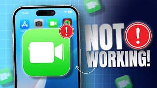 How To Fix FaceTime Not Working On iPhone | Solve Facetime Crashing and Lagging on iOS 18