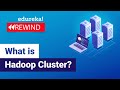 What is Hadoop Cluster? Hadoop Cluster Setup and Architecture | Hadoop Training | Edureka