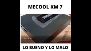 MECOOL KM7  LO BUENO Y  LO MALO