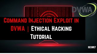 Command Injection Exploit in DVWA | Ethical Hacking Tutorial