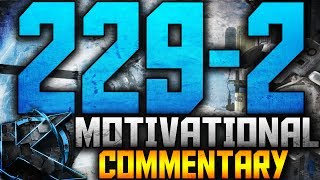 CRAZY 229-2 - Motivational Commentary w/ KRNG Undetected!