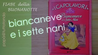 Biancaneve e i sette nani - I Capolavori Disney | Fiabe sonore