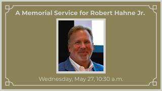 Memorial Service for Robert Hahne