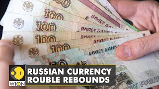 Russian currency Rouble rebounds, no longer 'in rubble' | World News | WION