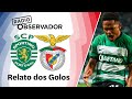 Sporting 2-1 Benfica | Relato dos Golos | Rádio Observador | Liga Betclic 23/24